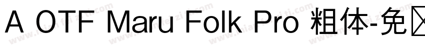 A OTF Maru Folk Pro 粗体字体转换
